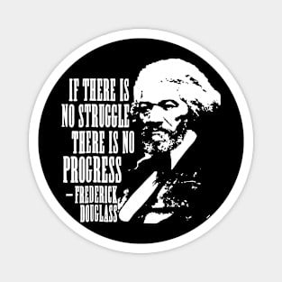 Frederick Douglass Quote Magnet